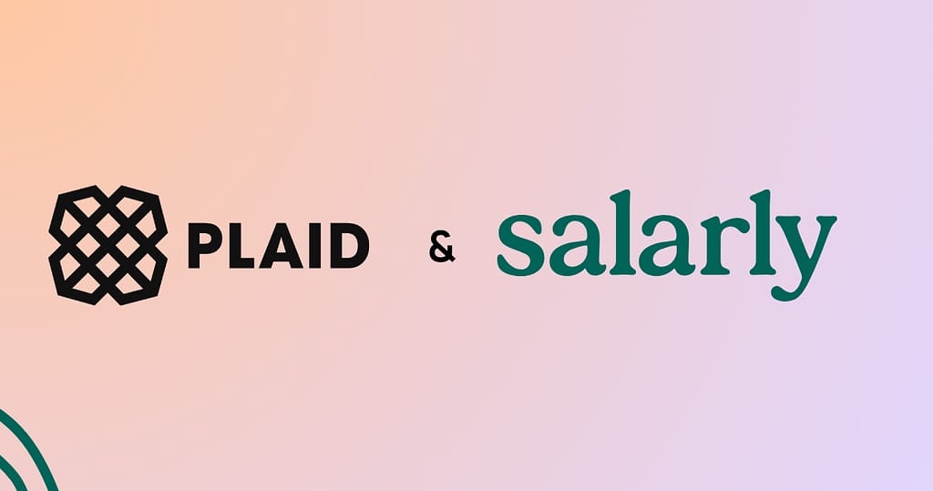 Salarly teal brand logo and Plaid black brand logo on a gradient background to show Salarly and Plaid partnership